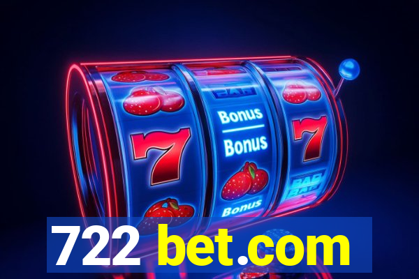 722 bet.com